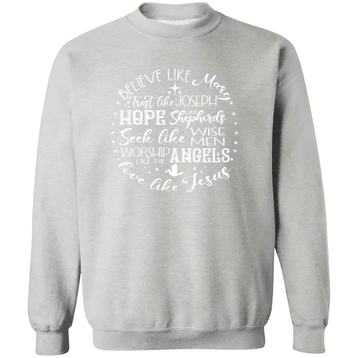 Believe Like Mary Crewneck Pullover Sweatshirt