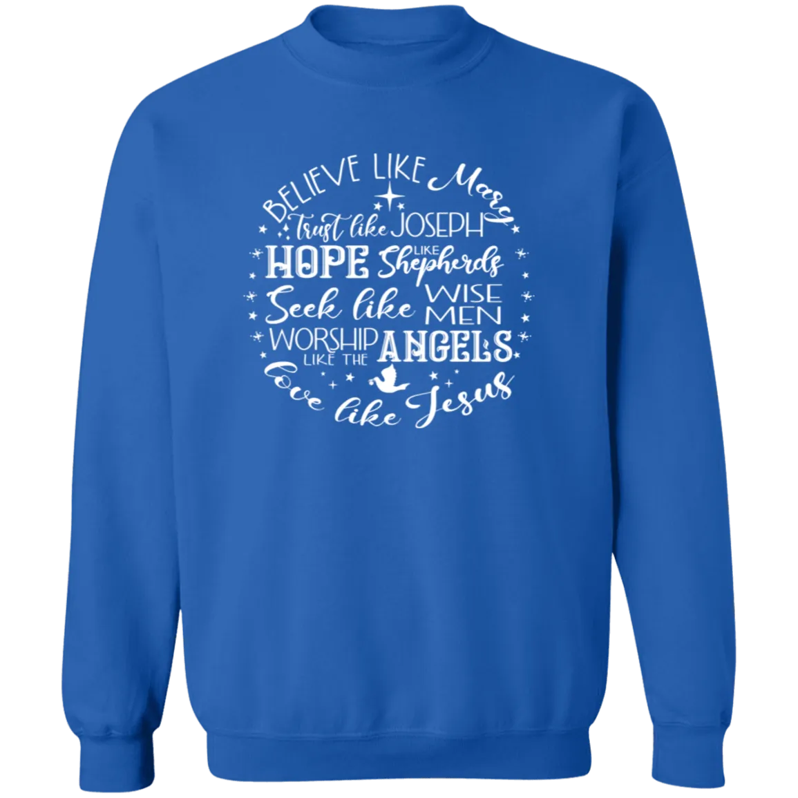 Believe Like Mary Crewneck Pullover Sweatshirt