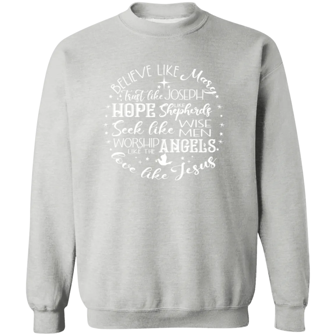 Believe Like Mary Crewneck Pullover Sweatshirt