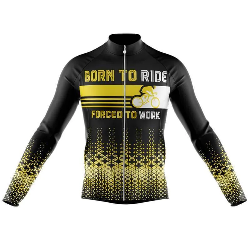 Born to ride, Force to work Long Sleeve Club Jersey (V3)/(V4)