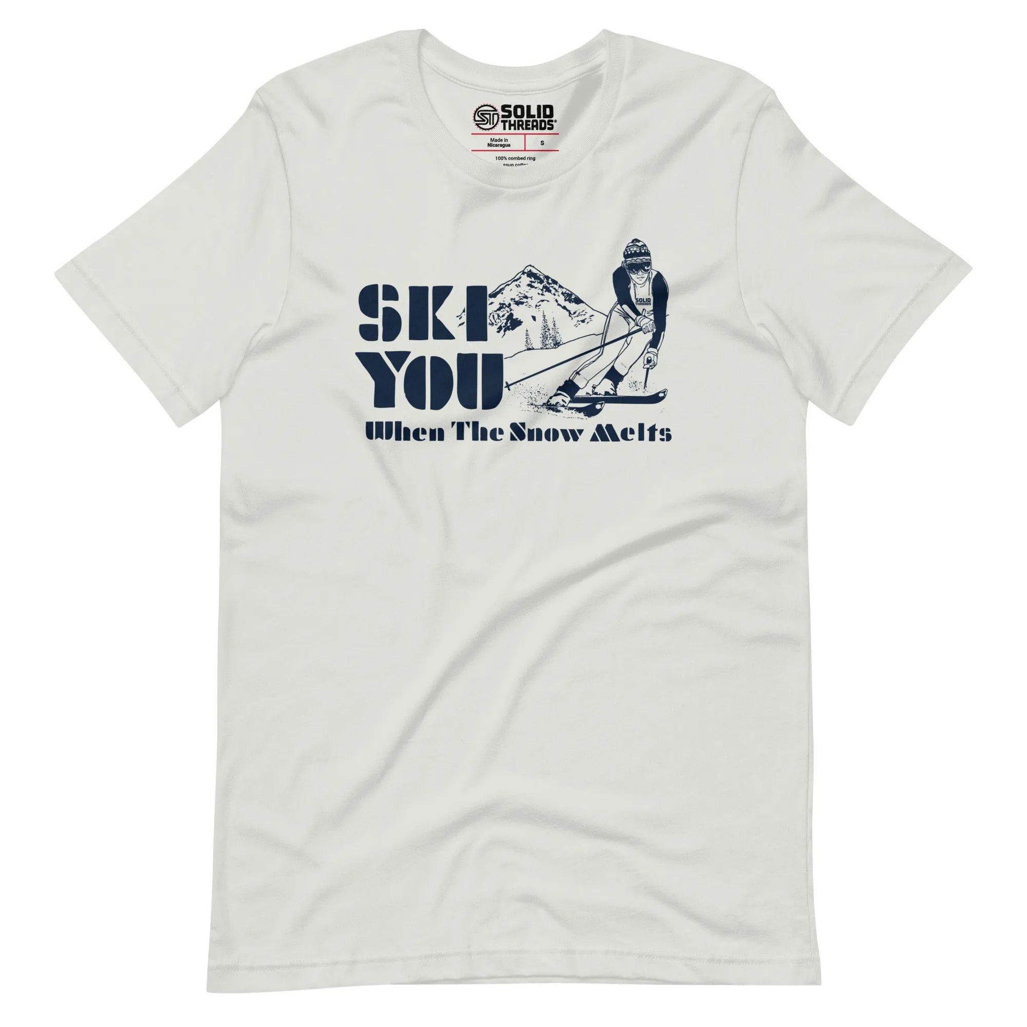 Ski You When The Snow Melts Soft Style T-Shirt